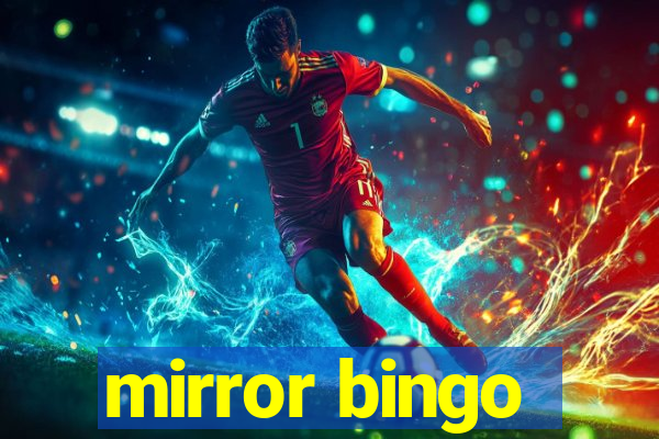 mirror bingo